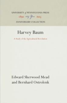 Harvey Baum : A Study of the Agricultural Revolution