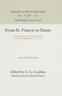 From St. Francis to Dante : Translations from the Chronicle of the Franciscan Salimbene, 1221-1288