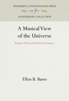 A Musical View of the Universe : Kalapalo Myth and Ritual Performances