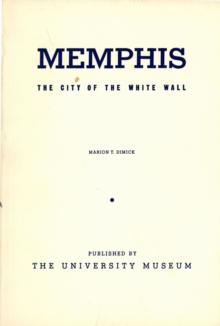 Memphis : The City of the White Wall