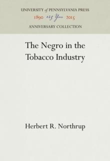 The Negro in the Tobacco Industry