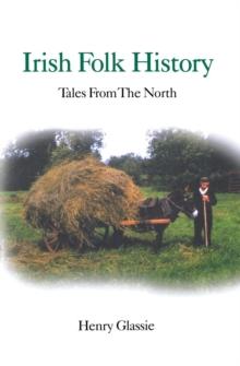 Irish Folk History : Tales from the North