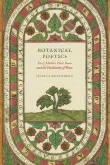 Botanical Poetics : Early Modern Plant Books and the Husbandry of Print