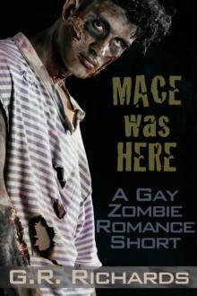 Mace Was Here:  A Gay Zombie Romance Short