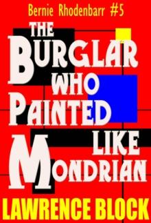 Burglar Who Painted Like Mondrian