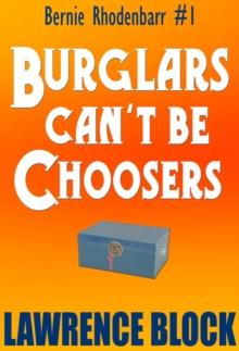 Burglars Can't Be Choosers