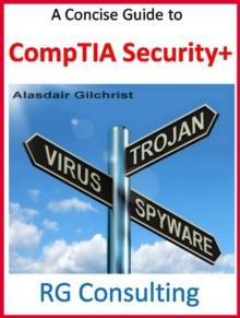 Concise Guide to CompTIA Security +