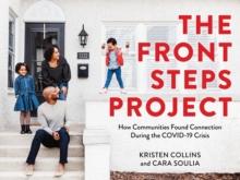 The Front Steps Project : How Communities Found Connection During the COVID-19 Crisis