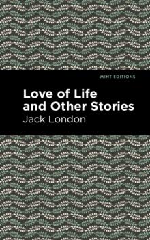 Love of Life and Other Stories