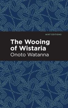 The Wooing of Wistaria