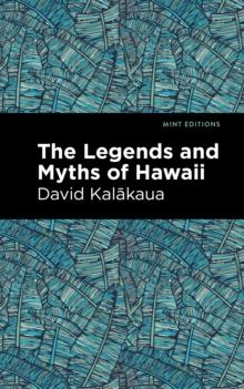 The Legends and Myths of Hawaii