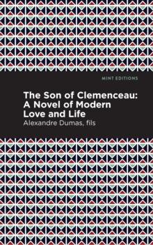 The Son of Clemenceau : A Novel of Modern Love and Life