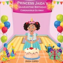 Princess Jaida's Quarantine Birthday