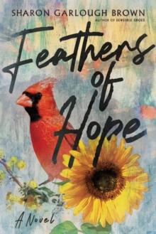 Feathers of Hope  A Novel