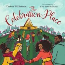 The Celebration Place (Read-aloud) : God's Plan for a Delightfully Diverse Church Read-Along Ebook with Audio Narration