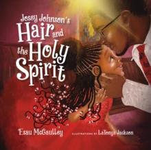 Josey Johnson's Hair and the Holy Spirit (Read-aloud) : Read-Along Ebook with Audio Narration