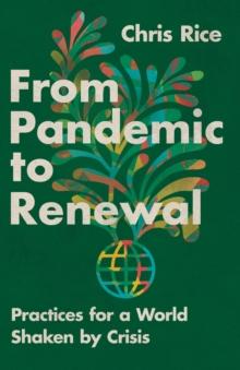 From Pandemic to Renewal : Practices for a World Shaken by Crisis