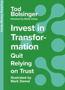 Invest in Transformation : Quit Relying on Trust