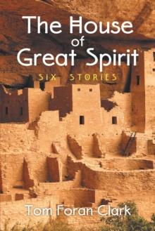 The House of Great Spirit : Six Stories