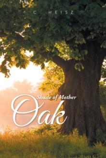 Shade of Mother Oak