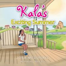 Kala's Exciting Summer