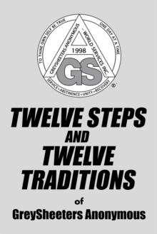 Twelve Steps and Twelve Traditions of Greysheeters Anonymous