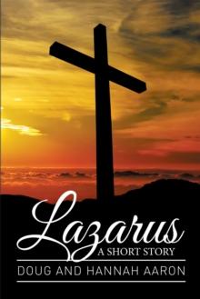 Lazarus : A Short Story