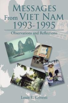 Messages from Viet Nam 1993-1995 : Observations and Reflections