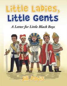 Little Ladies, Little Gents : A Letter for Little Black Boys