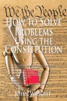 How to Solve Problems Using the Constitution