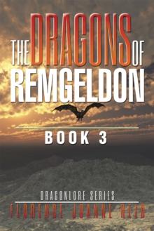 The Dragons of Remgeldon : Book 3