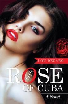 The Rose of Cuba : A Novel