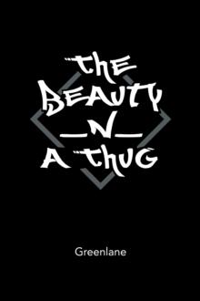 The Beauty _N_ a Thug