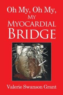 Oh My, Oh My, My Myocardial Bridge