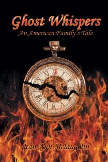 Ghost Whispers : An American Family's Tale