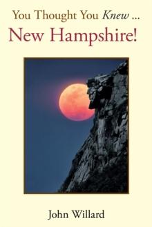 You Thought You Knew . . . : New Hampshire!