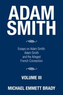 Adam Smith : Essays on Adam Smith: Adam Smith and the Alleged French Connection