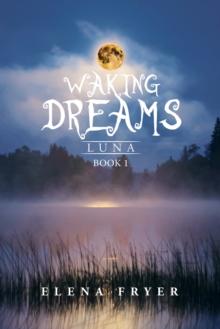 Waking Dreams : Luna