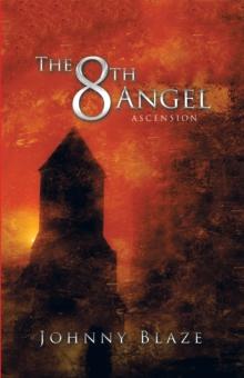 The 8Th Angel : Ascension