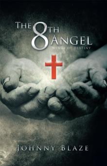 The 8Th Angel : Wings of Destiny