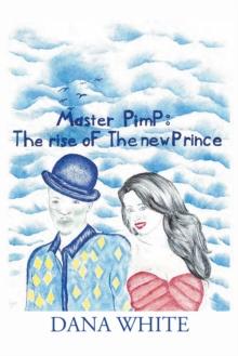 Master Pimp : The Rise of the New Prince