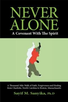 Never Alone : A Covenant with the Spirit