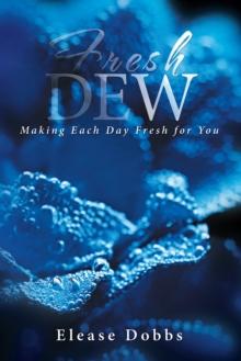 Fresh Dew : Making Each Day Fresh for You