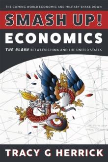 Smash Up! Economics : The Clash Between China and the United States