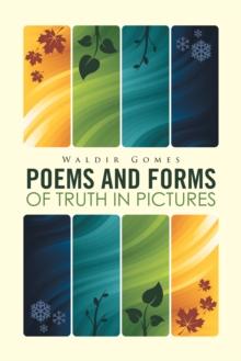 Poems and Forms of Truth in Pictures