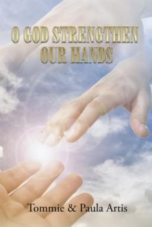 O God   Strengthen Our Hands