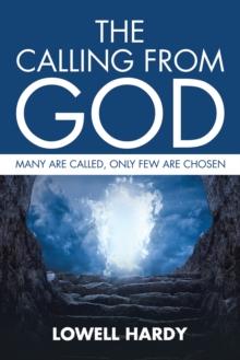 The Calling from God : Many Are Called, Only Few Are Chosen