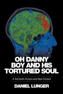 "Oh Danny Boy and His Tortured Soul" : A Tail Both Fiction and Non Fiction