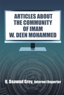 "Articles About the Community of Imam W. Deen Mohammed"