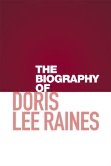 The Biography of Doris Lee Raines